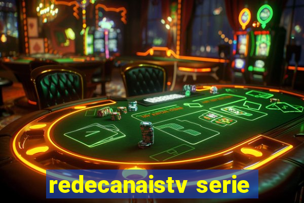 redecanaistv serie